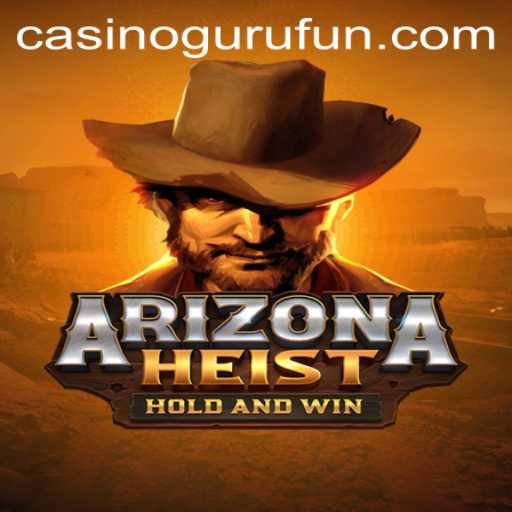 ArizonaHeist: Unveiling the Thrilling Casino Guru Game