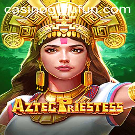 Discover the Thrilling World of AztecPriestess: A Casino Guru's Guide