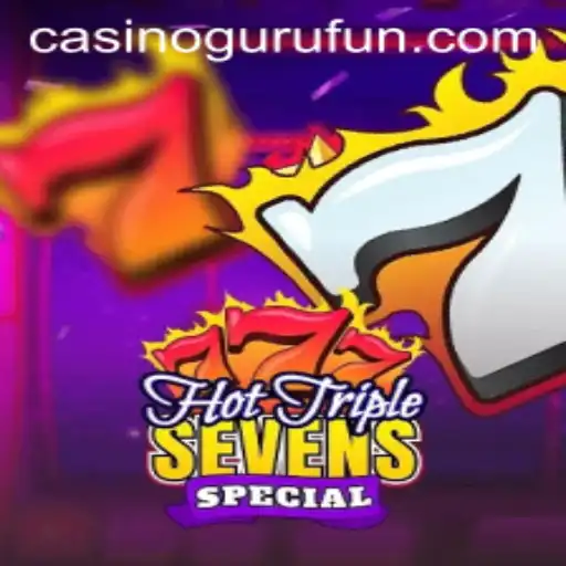 Dive into the World of HotTripleSevensSpecial: A Casino Guru Favorite