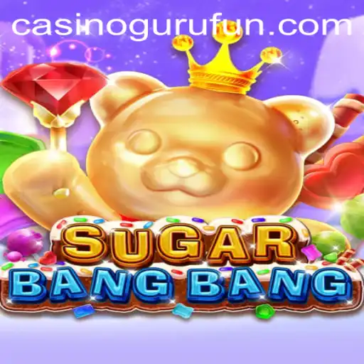 Exploring the Thrills of SUGARBANGBANG: A Casino Guru's Delight