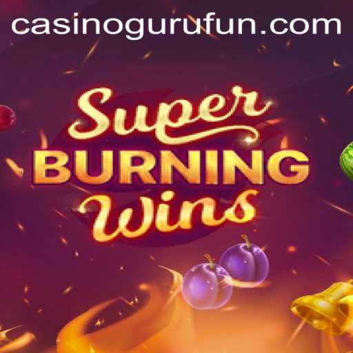 Exploring SuperBurningWins: A Classic Slot Experience
